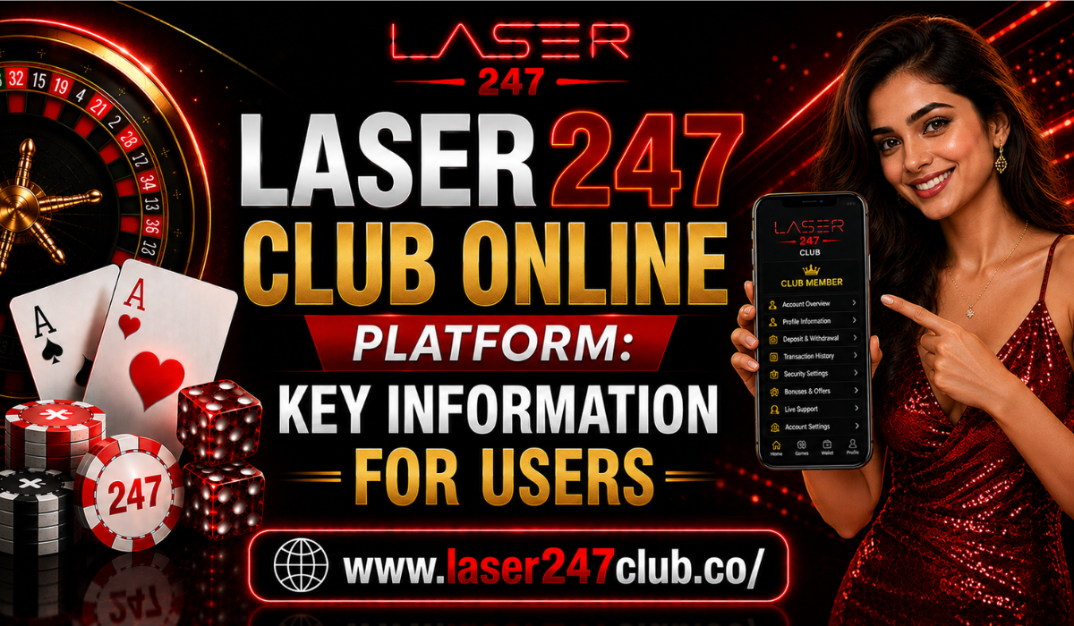 You are currently viewing Laser247 Club Online Platform: Key Information for Users